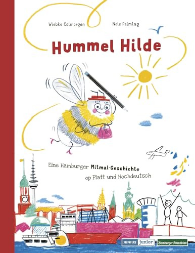 Hummel Hilde: Eine Hamburger Mitmal-Geschichte  op Platt und Hochdeutsch von Junius Verlag