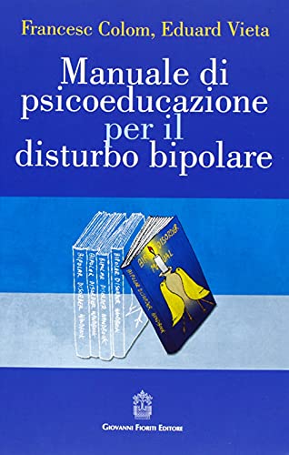 Manuale di psicoeducazione per il disturbo bipolare (Ailas)