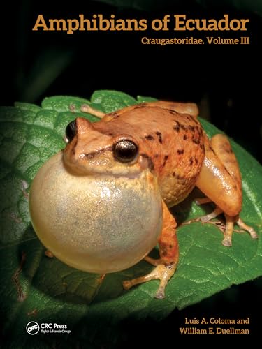 Amphibians of Ecuador: Craugastoridae von CRC Press