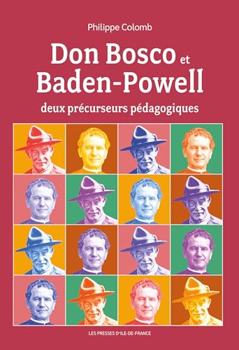 Don Bosco et Baden-Powell, deux précurseurs pédagogiques von LES PRESSES D´ILE DE FRANCE EDITIONS