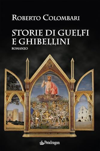 Storie di Guelfi e Ghibellini (Amo Bologna tascabili) von Edizioni Pendragon