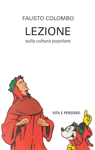 Lezione sulla cultura popolare (Varia. Saggistica) von Vita e Pensiero