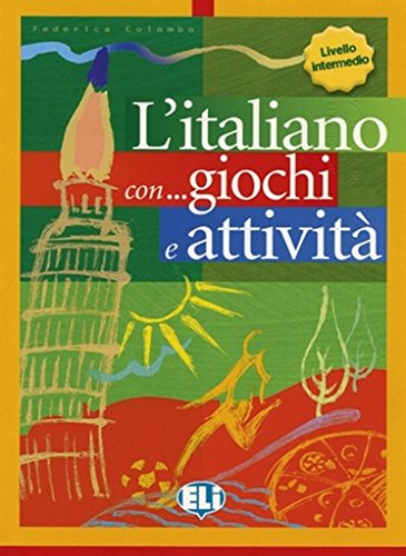 L'italiano con giochi e attivita: Book 3 (Libri di attività)