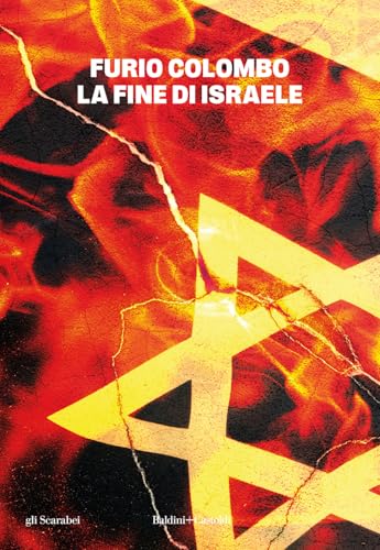La fine di Israele (Gli scarabei) von Baldini + Castoldi