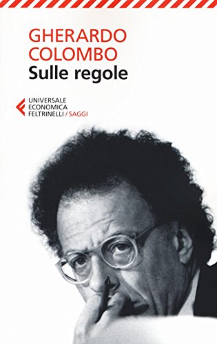 Sulle regole (Universale economica. Saggi, Band 8784)