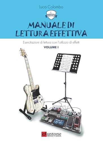 Manuale di lettura effettiva. Con File audio online. Esercitazioni di lettura con l'utilizzo di effetti (Vol. 1) (Didattica) von Dantone Edizioni e Musica