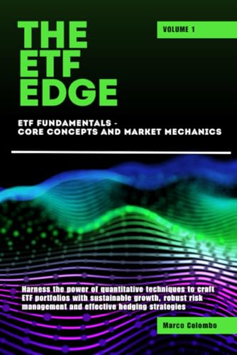 ETF Fundamentals - Core Concepts and Market Mechanics (The ETF Edge Vol.1) von Independently published