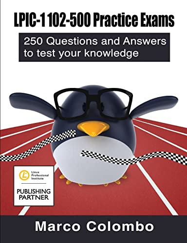 LPIC-1 102-500 Practice Exams: 250 Questions and Answers to Test Your Knowledge von Lulu