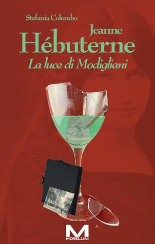 Jeanne Hébuterne: La luce di Modigliani (Femminile singolare) von morellini
