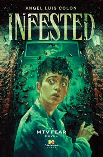 Infested: An MTV Fear Novel von MTV Books