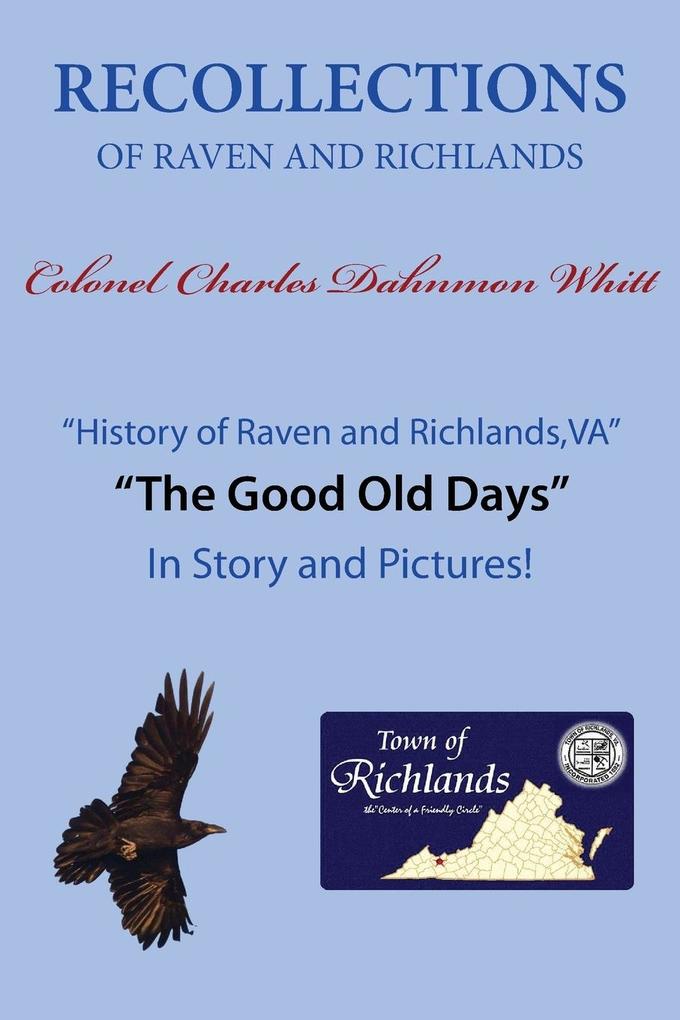 Recollections of Raven and Richlands von Dahnmon Whitt Family