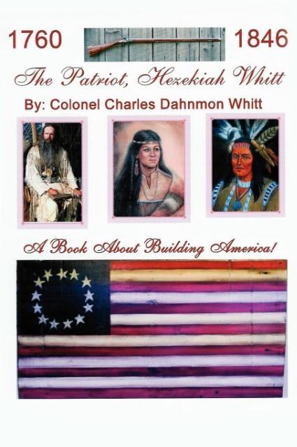 The Patriot Hezekiah Whitt von Dahnmon Whitt Family