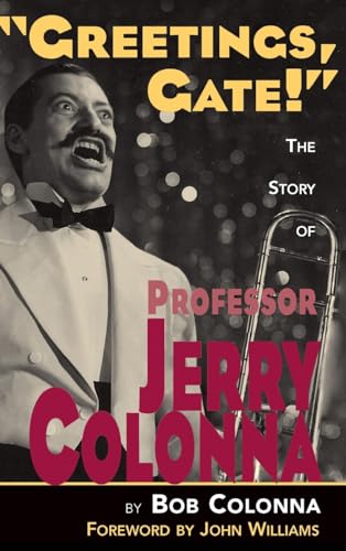 The Story of Professor Jerry Colonna (hardback) von BearManor Media
