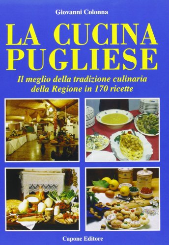 La cucina pugliese von Capone Editore