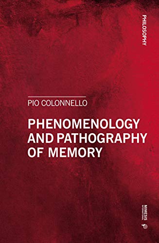Phenomenology and Pathography of Memory (Philosophy) von Mimesis