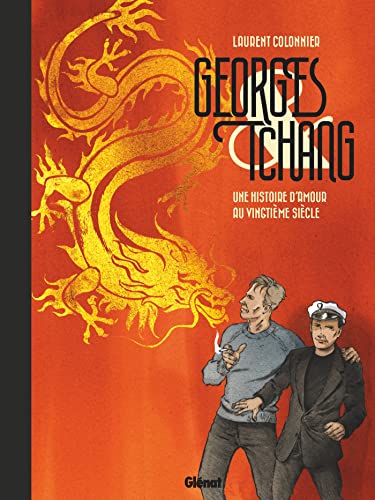 Georges & Tchang - Nouvelle édition: Une histoire d'amour au vingtième siècle