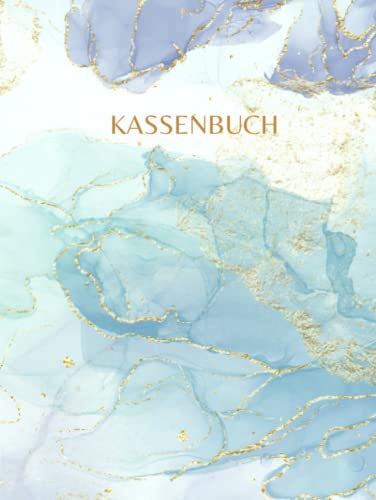 Kassenbuch: für Kleinunternehm, Selbstständige, Vereine, Gastronomen und als Haushaltsbuch von Independently published