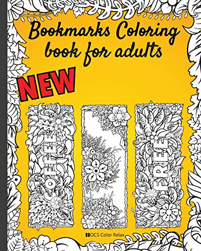 Bookmarks coloring book for adults: Flowers with words-Pretty bookmarks for women and Seniors Who Love Reading - 8x10” 50 bookmarks nice gift von Independently Published