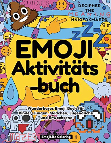 Emoji Aktivitätsbuch: Wunderbares Emoji-Buch für Kinder, Jungen, Mädchen, Jugendliche und Erwachsene von Activity Books