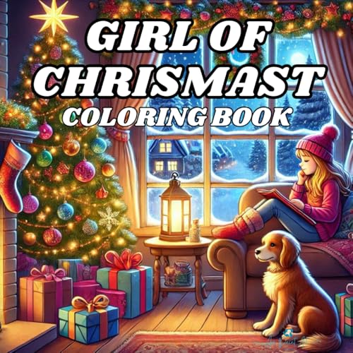 Girl Of Chrismast : Coloring Book for Teens and Adults , Super Cute Girl of Chrismast, Painting color for Relaxation (Relieve stress with painting): ... holiday, stress relief and happiness von Independently published