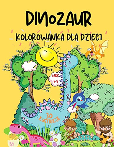 Kolorowanka z dinozaurami dla dzieci: Wspanialy prezent dla chlopców i dziewcząt w wieku 4-8 lat