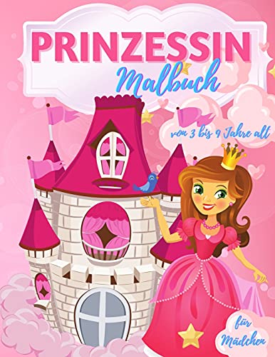 Prinzessin Färbung Buch für Mädchen im Alter von 3-9: 40 schöne Prinzessin Illustrationen zum Ausmalen, diese erstaunliche hübsche Prinzessinnen ... und Kinder aller Altersgruppen, Ausmalbilder