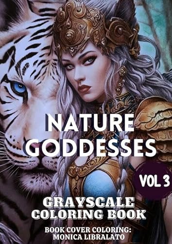 Nature Goddesses Vol 3: Grayscale Coloring Book von Brave New Books