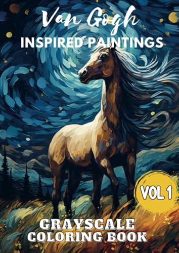 Van Gogh Inspired Paintings Vol 1: Grayscale Coloring Book