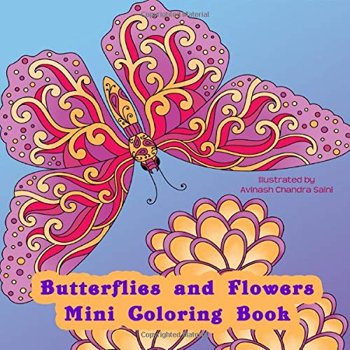 Butterflies and Flowers Mini Coloring Book: Small Travel Size Adult Coloring Book von Independently published