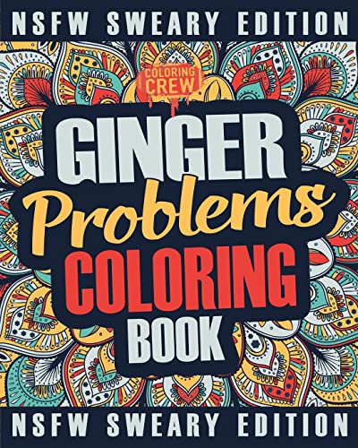 Ginger Coloring Book: A Sweary, Irreverent, Swear Word Ginger Coloring Book Gift Idea for Read Heads (Ginger Gifts, Band 2)