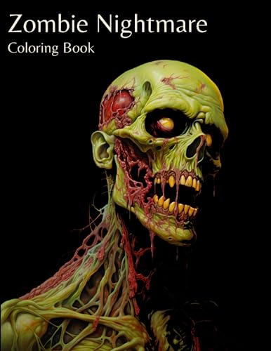 Zombie Nightmare Coloring Book: Adult Coloring Book with Black Background. 60 Unique and Creepy Designs. (Black Background Coloring Books - For your colors to POP!) von Independently published