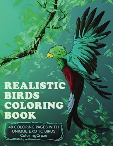 Realistic Birds Coloring Book: 40 Coloring Pages With Unique Exotic Birds (Realistic Wildlife, Band 1) von ColoringCraze.com