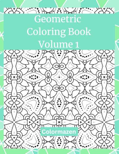 Geometric Colouring Book: Volume 1