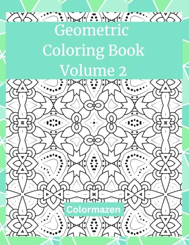 Geometric Colouring Book: Volume 2