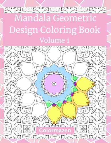 Mandala Geometric Design Colouring Book: Volume 1