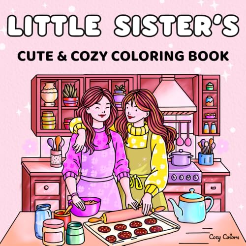 Little Sister’s Cute & Cozy Personalized Coloring Book: A Perfect Colouring Gift for Birthdays, Easter & Christmas Little Sister’s Cute & Cozy Personalized Coloring Book: A Perfect Colouring Gift for Birthdays, Easter & Christmas von Independently published
