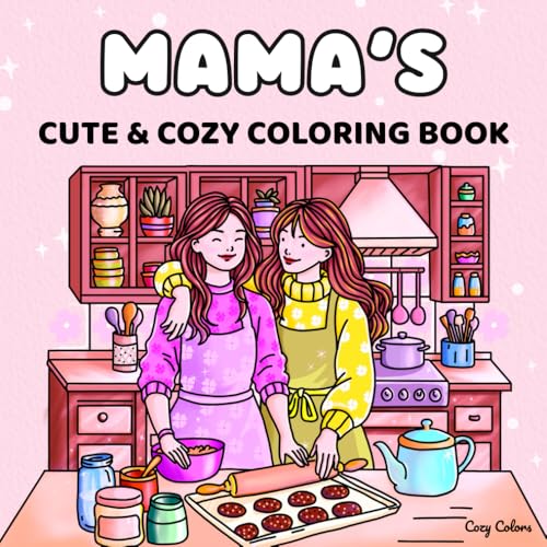 Mama’s Cute & Cozy Personalized Coloring Book: A Perfect Colouring Gift for Birthdays, Easter & Christmas von Independently published