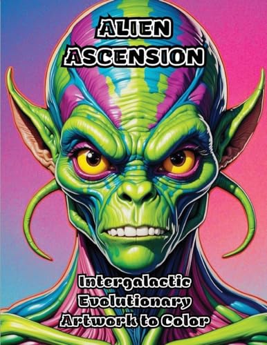 Alien Ascension: Intergalactic Evolutionary Artwork to Color von ColorZen
