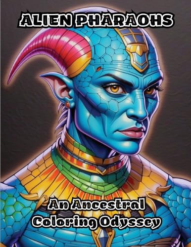 Alien Pharaohs: An Ancestral Coloring Odyssey von ColorZen