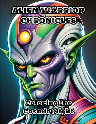 Alien Warrior Chronicles: Coloring the Cosmic Might von ColorZen