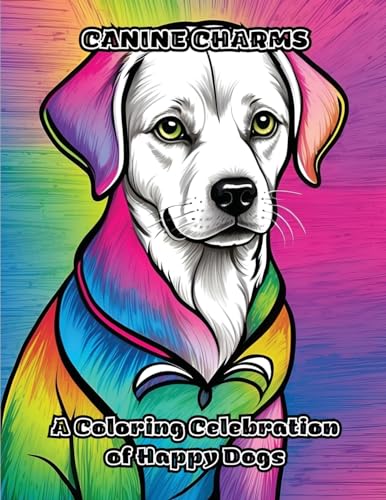 Canine Charms: A Coloring Celebration of Happy Dogs von ColorZen