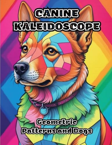 Canine Kaleidoscope: Geometric Patterns and Dogs von ColorZen