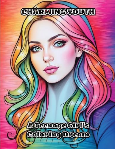 Charming Youth: A Teenage Girl's Coloring Dream