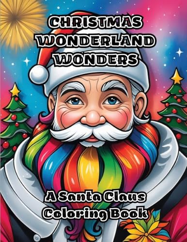 Christmas Wonderland Wonders: A Santa Claus Coloring Book von ColorZen