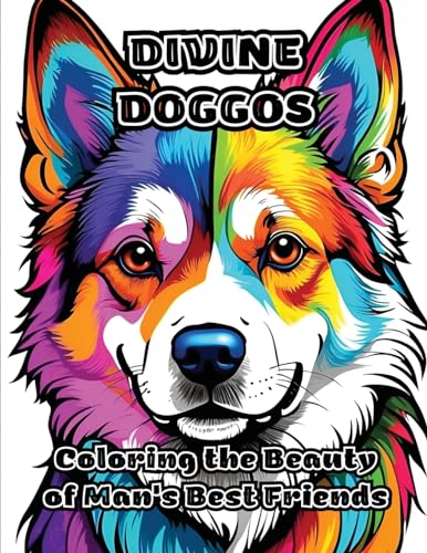 Divine Doggos: Coloring the Beauty of Man's Best Friends von ColorZen