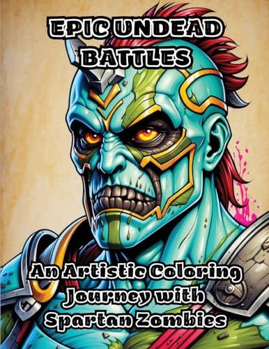 Epic Undead Battles: An Artistic Coloring Journey with Spartan Zombies von ColorZen