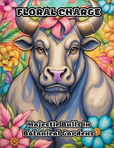 Floral Charge: Majestic Bulls in Botanical Gardens von ColorZen