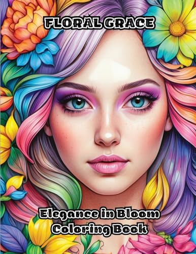 Floral Grace: Elegance in Bloom Coloring Book von ColorZen