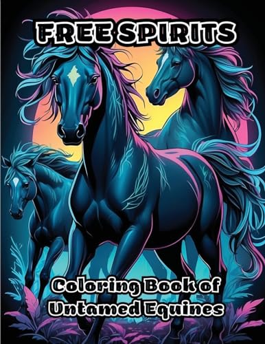 Free Spirits: Coloring Book of Untamed Equines von ColorZen