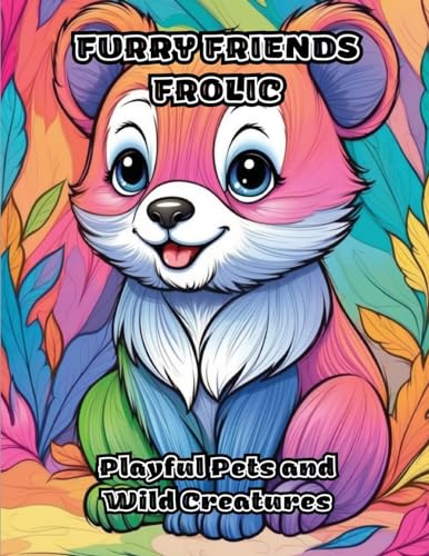 Furry Friends Frolic: Playful Pets and Wild Creatures von ColorZen